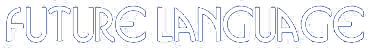 FUTURE LANGUAGE