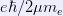 e\hbar/2 \mu m_e