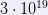3\cdot 10^{19}
